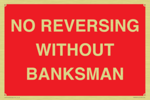 No Reversing Without Banksman